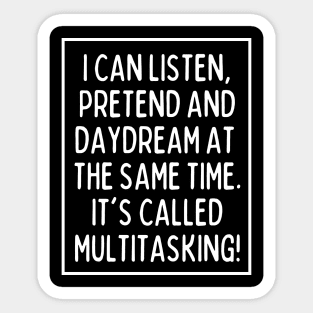 Multitasking is my superpower. What's yours? Sticker